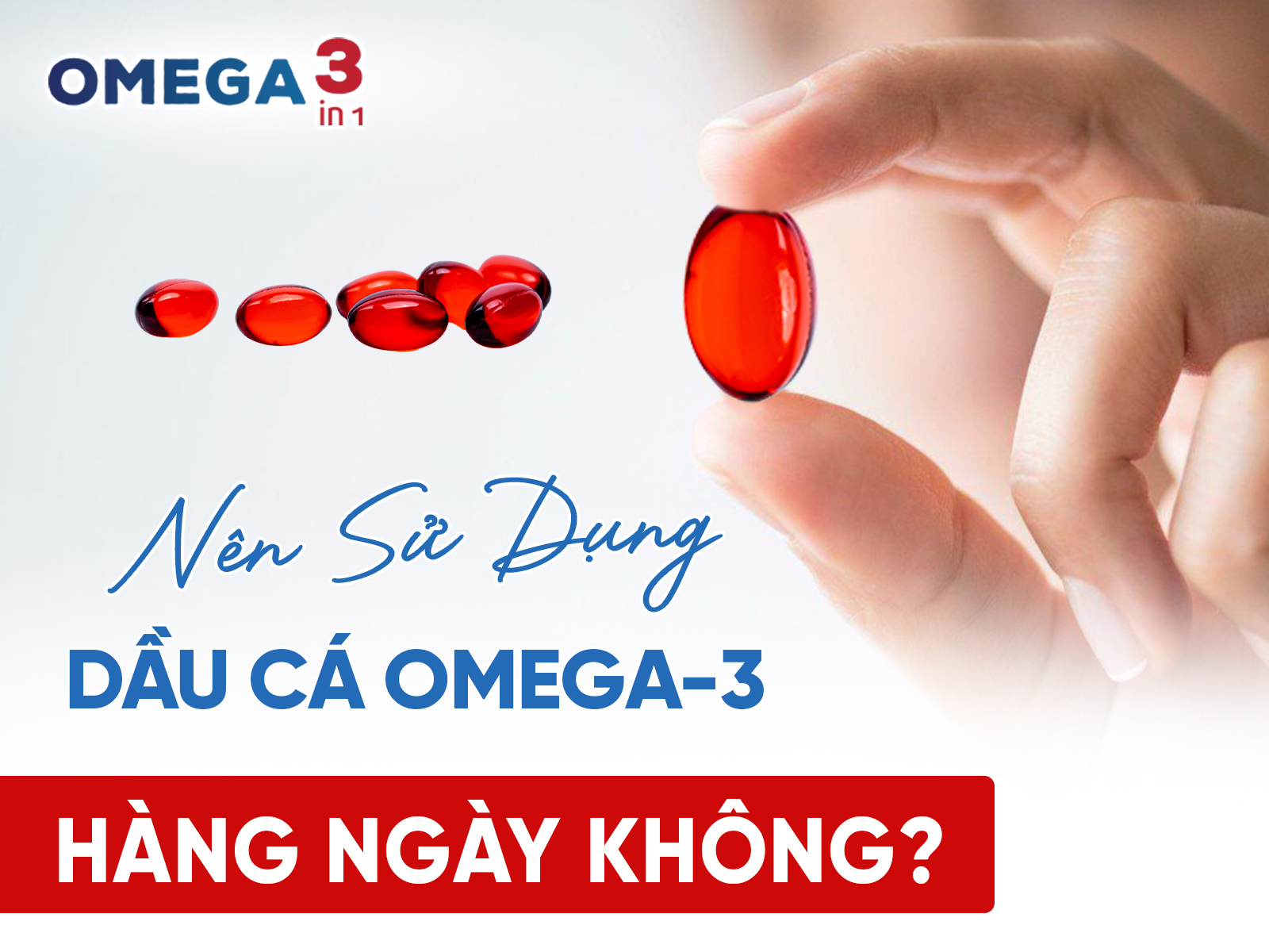 Dầu Cá Omega-3 Có Nên Sử Dụng Hàng Ngày Không?